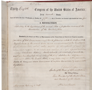 The 13th Amendment, signed by Abraham Lincoln